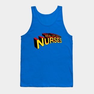 Real Life Heroes: Nurses Tank Top